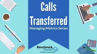 Calls Transferred | Managing Metrics