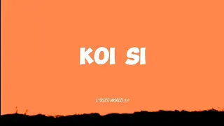 Koi Si | Afsana Khan | Nirmaan | Lyrics