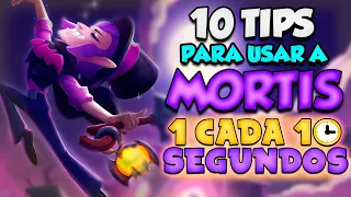 ¡10 TIPS para Usar a Mortis! | 1 Cada 10 Segundos | Brawl Stars