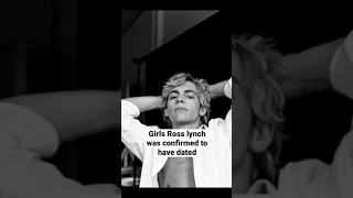 Girls Ross lynch was confirmed to have dated