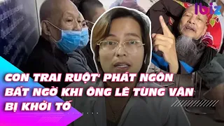 Con trai ruột' phát ngôn bất ngờ khi ông Lê Tùng Vân bị khởi tố #shorts