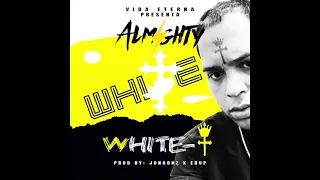 Almighty - White T (Audio Oficial)