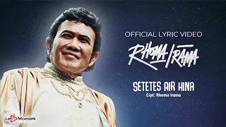 Rhoma Irama - Setetes Air Hina (Official Lyric Video)