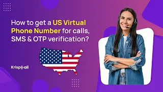 How to get a US Virtual Phone Number for calls, SMS & OTP verification?