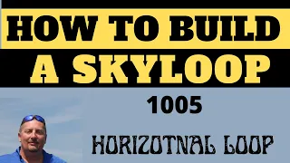 HOW TO BUILD A SKYLOOP ANTENNA / BUILD A HORIZONTAL LOOP