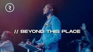 BEYOND THIS PLACE // SUNDAY SERVICE // DR. LOVY L. ELIAS