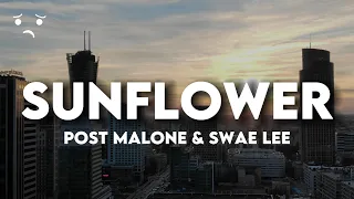 SUNFLOWER - POST MALONE & SWAE LEE LYRICS  (SLOWED + REVERB)