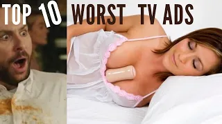 Top 10 Absolute Worst TV Ads