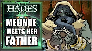 Melinoe Meets her Father - Hades 2