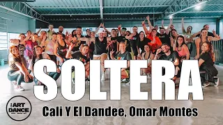 SOLTERA - Cali Y El Dandee, Omar Montes - Zumba - Urban Latin l Coreografia l Cia Art Dance