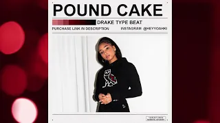 [FREE] Drake Type Beat 2021  - "Pound Cake"