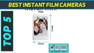 Top 5 Best Instant Film Cameras in 2023