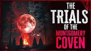 The Trials Of The Montgomery Coven