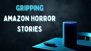 3 GRIPPING Amazon Horror Stories Vol 1