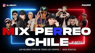 MIX PERREO CHILE | LOS MEJORES TEMAS  DE LA HISTORIA PARTE 1 | BASS BOSSTED