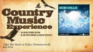 Bob Wills - Take Me Back to Tulsa - Remastered - Country Music Experience