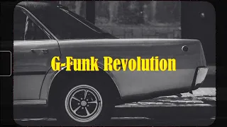 G-Funk Revolution: Decisive Tracks of an Era - G-Funk Classics