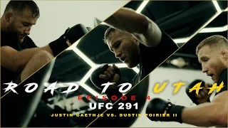 ROAD TO UTAH - EPISODE 4 (UFC 291 Justin Gaethje VS. Dustin Poirier II)