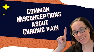 Most Common Misconceptions about Chronic Pain