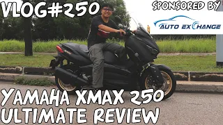 Vlog#250 The Ultimate Yamaha XMAX 250 Motorcycle Review Singapore
