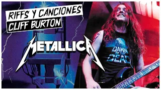 TODOS LOS RIFFS Y CANCIONES QUE CLIFF BURTON COMPUSO EN METALLICA