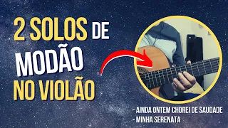 Ainda Ontem Chorei de Saudade /  Minha Serenata  [Solo da Intro no violão]