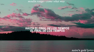 7. moulin rouge - come what may // español