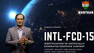 INTL FCD 15: Identification of artificially generated deepfake content