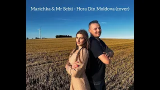 Marichka & Mr Sebii - Hora Din Moldova - Eurovision Song Contest-Марічка & Себі - Cover