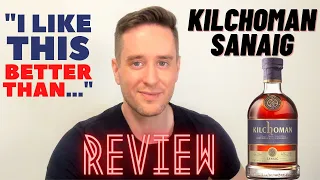 Kilchoman Sanaig REVIEW: Does it get the RESPECT IT DESERVES?