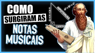 A ORIGEM DAS NOTAS MÚSICAIS - PITÁGORAS E A MÚSICA