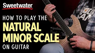 How to Play the Natural Minor Scale on Guitar | Guitar Lesson