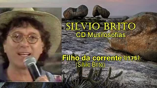 ✅ Silvio Brito - Filho Da Corrente