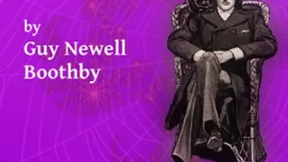 Doctor Nikola Returns by Guy BOOTHBY read by Peter John Keeble Part 2/2 | Full Audio Book