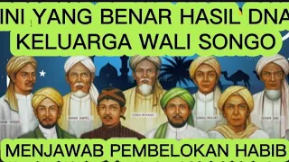 TERNYATA INI YG BENAR HASIL TES DNA KELUARGA WALI SONGO !! BEDA DGN DNA HABIB HABAIB BAALAWI !