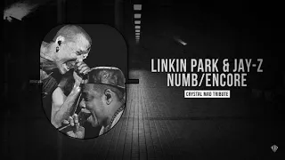 Linkin Park & Jay-Z - Numb/Encore (Crystal Mad Tribute)