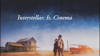 Interstellar. Is. Cinema | Film Essay