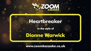 Dionne Warwick - Heartbreaker - Karaoke Version from Zoom Karaoke