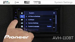 How To Pioneer - AVH-110BT - System Settings Menu