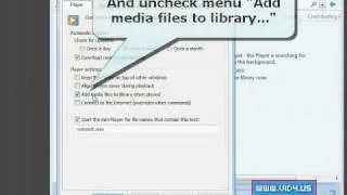 Windows Vista - How to stop Windows Media player 11 to automatically add media files to library