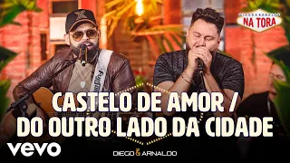 Diego & Arnaldo - Castelo de Amor / Do Outro Lado da Cidade (Ao Vivo)