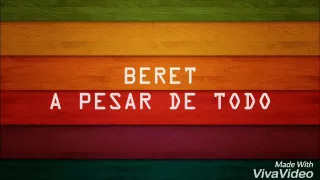 Letra BERET  A PESAR DE TODO