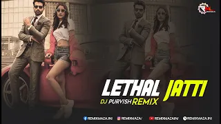 LETHAL JATTI (Remix) Dj Purvish X Mafia Production | Harpi Gill ft. Mista Baaz | Ajay Sarkaria