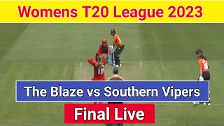 Charlotte Edwards Cup 2023  Live | Southern Vipers Women's vs The Blaze Women's Live | Final | 2023