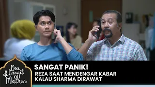 REZA PANIK! Saat Mendengar Sharma Masuk Rumah Sakit | DOA DI LANGIT MALAM | Eps 41 (1/4)