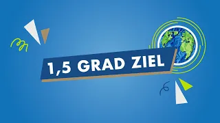 1,5-Grad-Ziel - wie können wir es erreichen? | Weltretterwissen