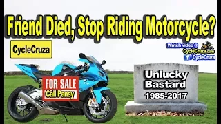 My Friend DIED On a Motorcycle, So I QUIT Riding! | MotoVlog