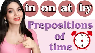 in/on/at/by - prepositions of time | English Grammar Lesson