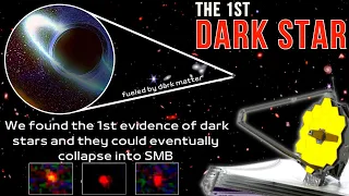 JWST Finally Found Evidence of the Dark Stars! They Are Older Than Anything We’ve Ever Seen!