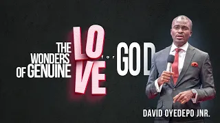 The Wonders of Genuine Love for God | David Oyedepo Jnr